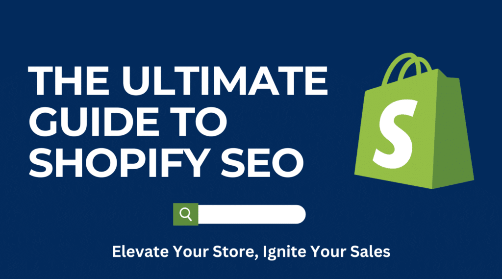 The Ultimate Guide to Shopify SEO